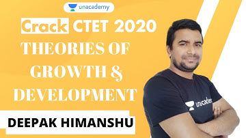 Crack CTET 2020 | CDP | Theories of Growth & Development | Deepak Himanshu | Unacademy Shiksha