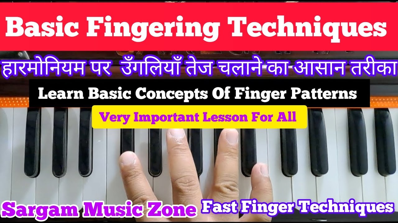 Basic Concepts Of Finger Pattern On Harmonium Fast Fingering Exercise