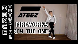 ATEEZ - "Fireworks (I`m The One)" dance tutorial by E.R.I | Разбор хореографии (зеркальное/mirrored)