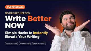 9 Simple Writing Hacks to Instantly Elevate Your Writing Skills (No Experience Needed)