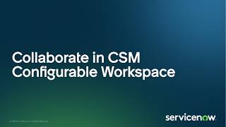 Collaborate in CSM Configurable Workspace