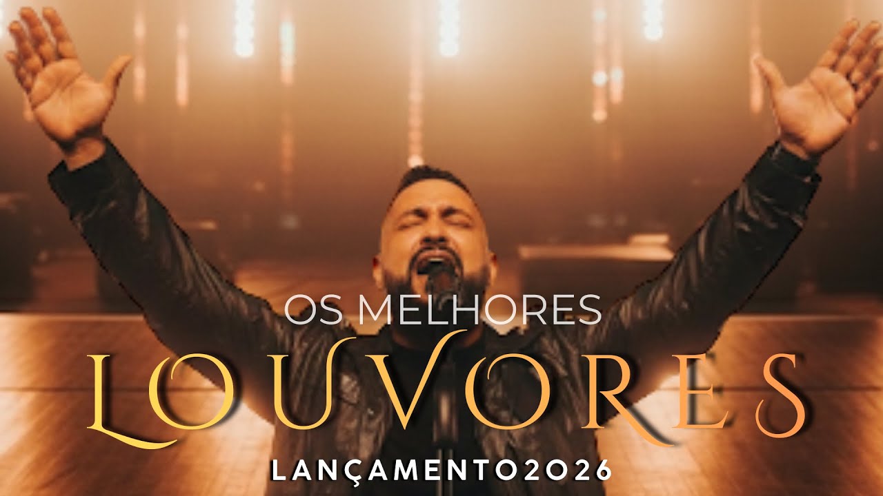 Os Melhores Louvores Gospel 2026 | Adoração que Toca a Alma