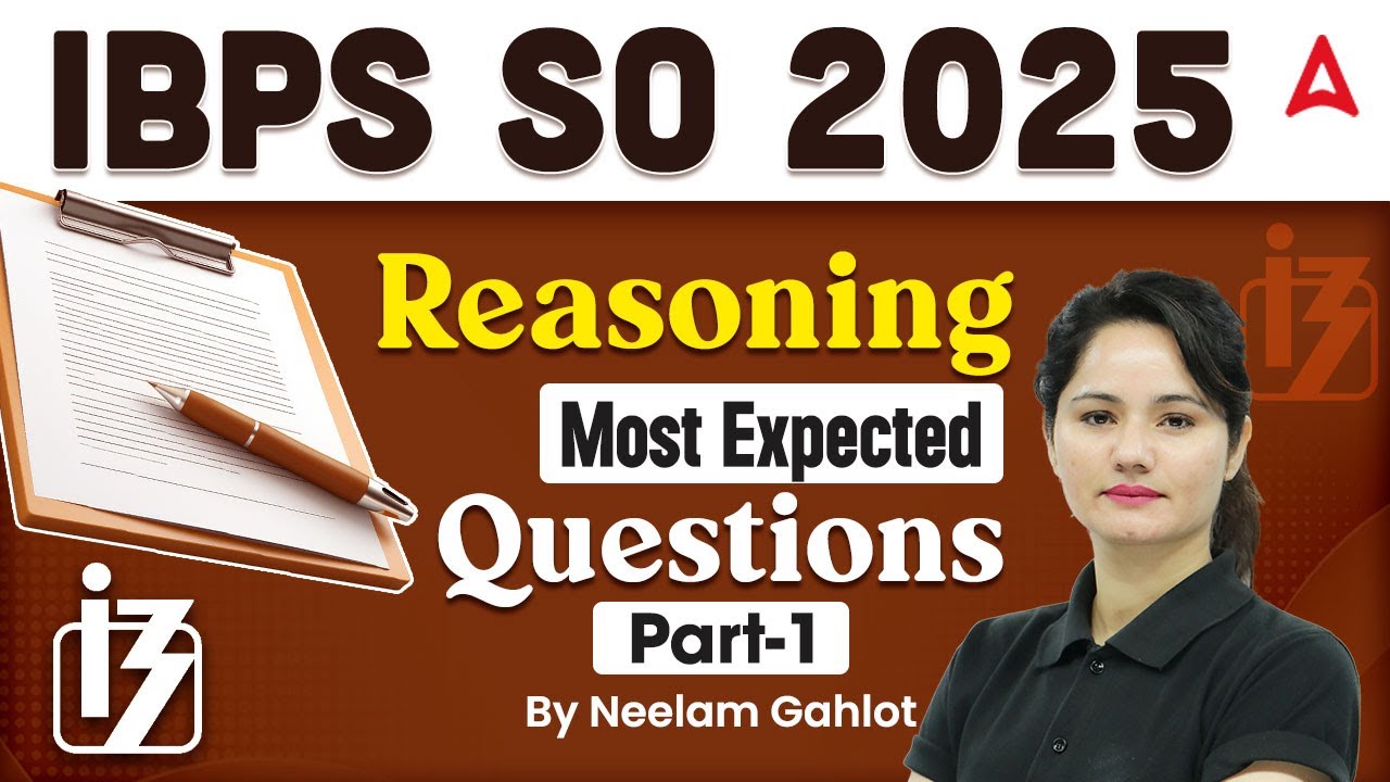 IBPS SO 2025 | Reasoning Most Expected Questions | Part-1 | By Neelam Gahlot