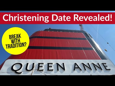Queen Anne Naming Date Revealed - Is Cunard breaking with tradition for its new Queen? Video Thumbnail