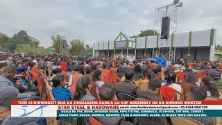 TUID KI RIEWNGEIT SHA KA JINGÏASENG SAMLA KA KJP ASSEMBLY HA KA SHNONG MUSTEM
