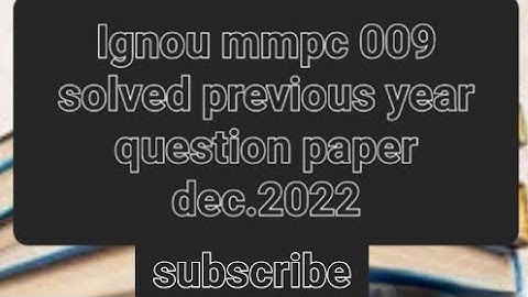 mmpc 009 Dec. 2022 Ignou solved  previous year question paper free pdf links in  descriptions