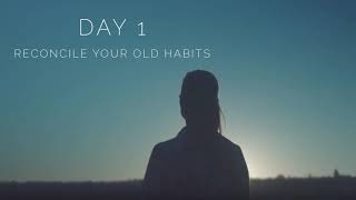 Day 1 - Reconcile your old habits