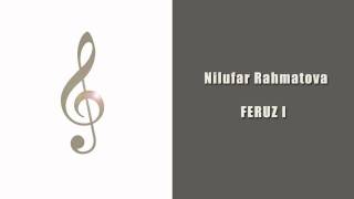 Nilufar Rahmatova - Feruz I (Uzbek Classic Music)