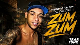 DASMULHERLP  TROPA DO ABELHA SÓ ZUM ZUM