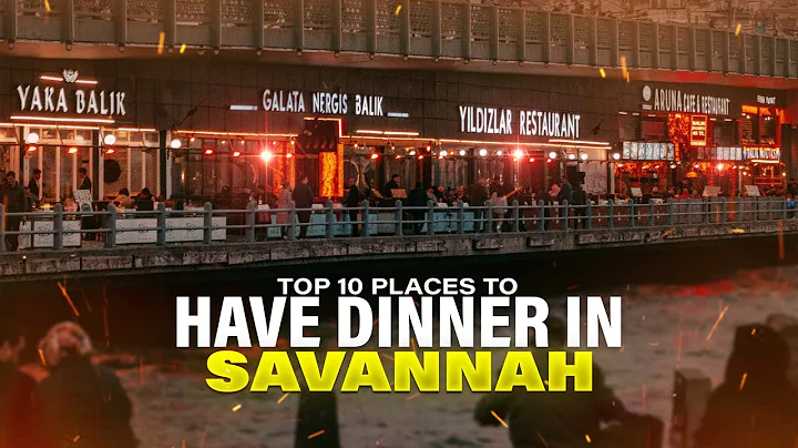 Top 10 places to have dinner in Savannah Georgi | Best restaurants and Local Cuisine