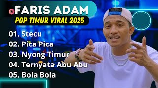 Faris Adam - STECU | Juan Reza - PICA PICA | NYONG TIMUR || LAGU POP TIMUR VIRAL TIKTOK 2025