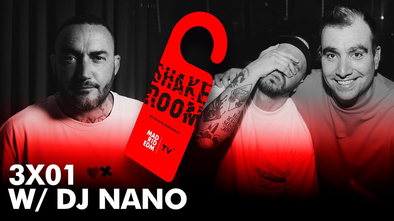 SHAKE ROOM | 3X01 | 30 años de carrera sin etiquetas w/ DJ NANO