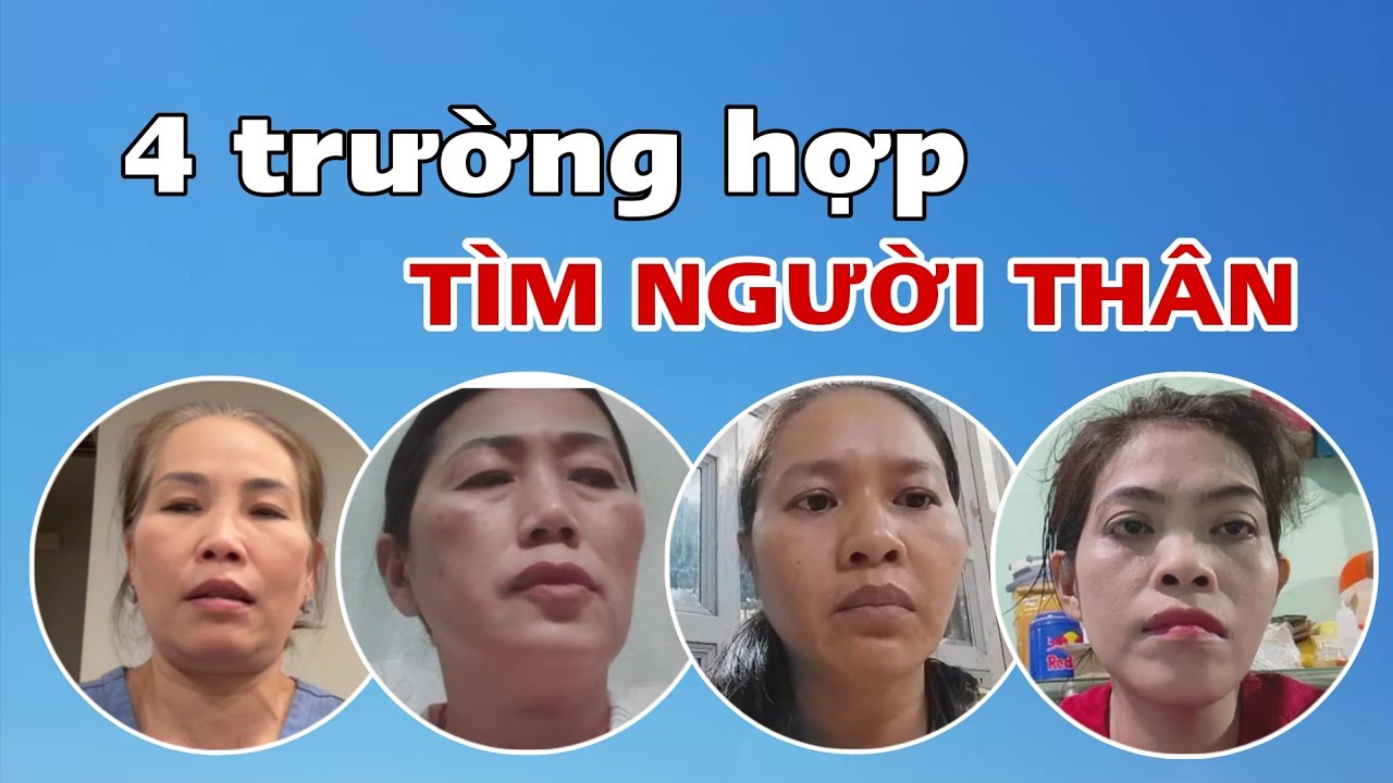 ( 2154 ) Quý vị đóan dùm, 4 trường hợp này. Ai sẽ tìm được gia đình sớm nhất ?