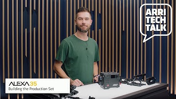 ARRI Tech Talk: How to build your ALEXA 35 Production Set
