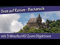 Sven auf Reisen: Bacharach - Unterwegs mit 3 Minolta MD Zoom Objektiven