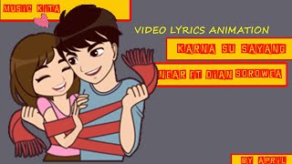 VIDEO LYRICS ANIMATION-KARNA SU SAYANG