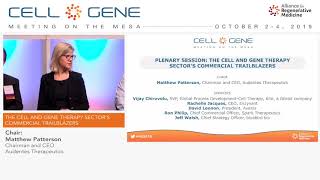 Welcome Remarks and Plenary Session: The Cell and Gene Therapy Sector's Commercial Trailblazers