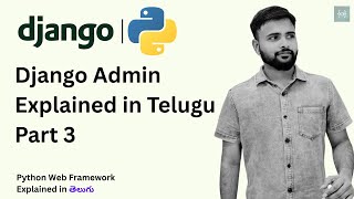 Register Post Model to Admin Page in Django | Django Admin Explained in Telugu | Part 3 | Codenetra