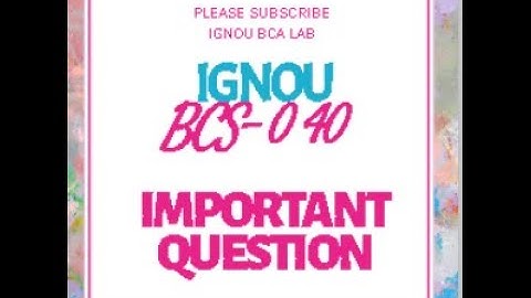 BCS040 IMPORTANT QUESTION WITH ANSWER 2023