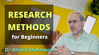 Research Methods for Beginners [Urdu/Hindi] | Dr. Khalid Mahmood