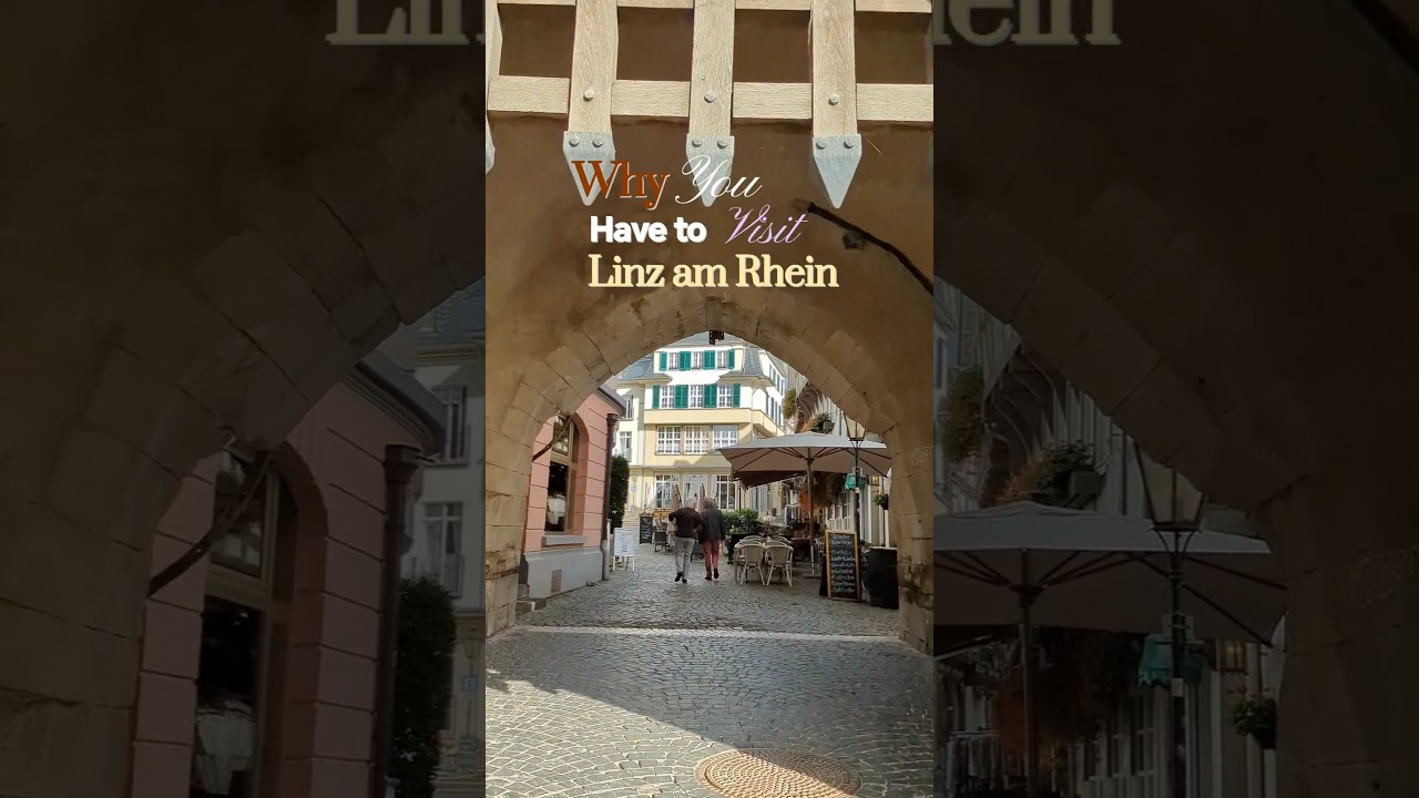 Why you have to visit Linz am Rhein | Germany travel