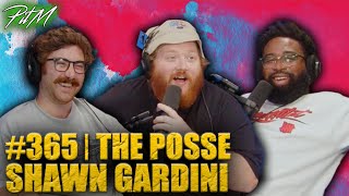 The Posse ft Shawn Gardini PitM