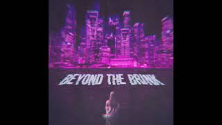 Saarim Tashfeen - Beyond The Brink