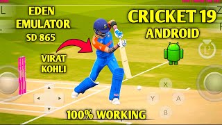 EDEN EMULATOR CRICKET 19 🔥 ANDROID GAMEPLAY | SNAPDRAGON 865 | BEST SETTINGS | #cricket19 #nintendo 