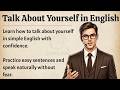 How to Talk About Yourself in English | Improve Your English Fluency ✅️ English Speaking Practice