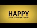 Happy from ecole yassamine oasis