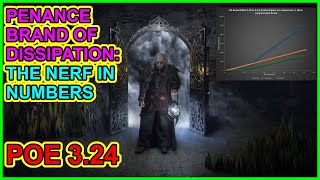 POE 3.24: How Big Is The Penance Brand of Dissipation Nerf? Still Playable? Path of Exile Necropolis