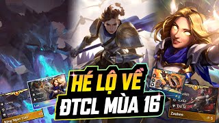 HÉ LỘ MỚI NHẤT VỀ ĐTCL MÙA 16: TRUYỀN THUYẾT & HUYỀN THOẠI - NHỮNG TUYẾN TRUYỆN HAY NHẤT RUNETERRA
