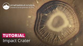 Vista Tutorial - Creating A Realistic Impact Crater - Procedural Terrain Generator Unity