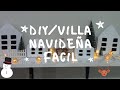 COMÓ HACER UNA VILLA NAVIDEÑA FACIL Y ECONOMICA