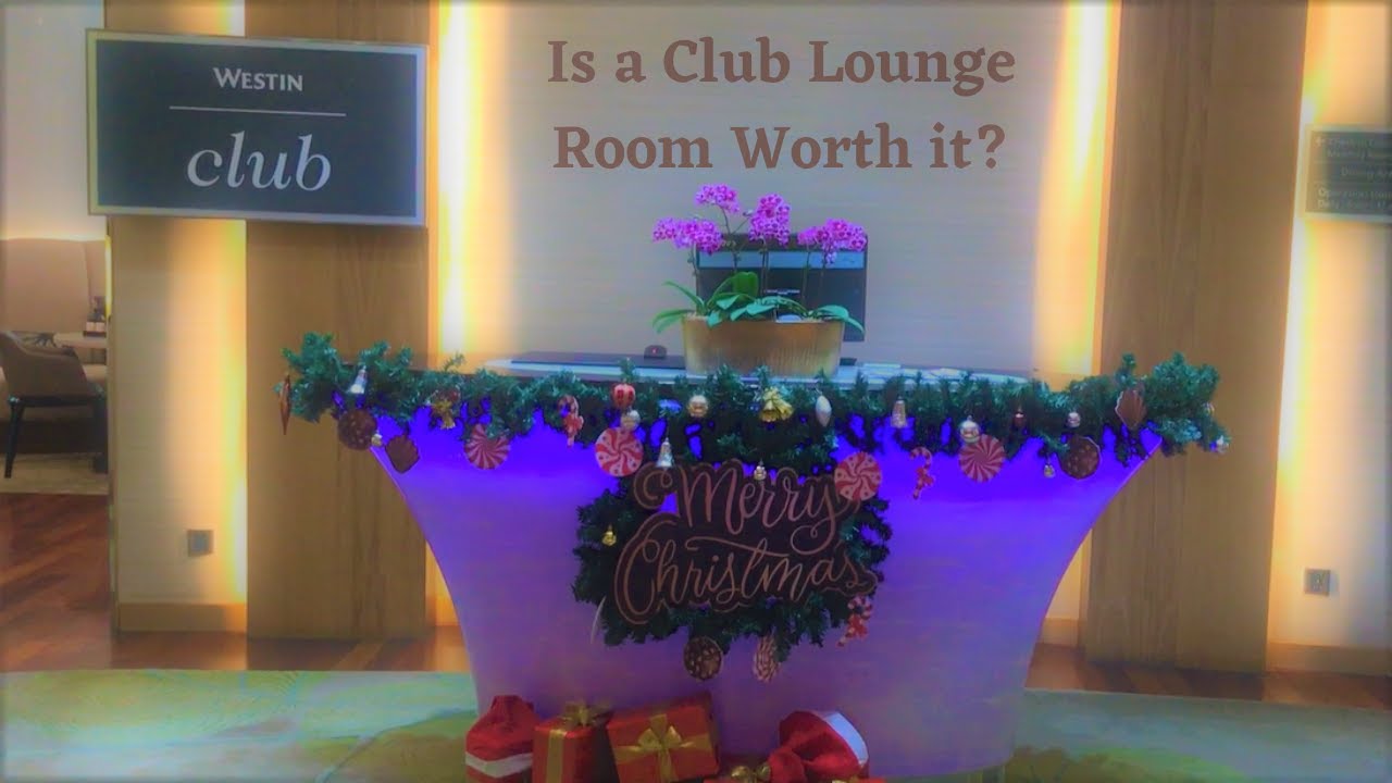 Is a Club Lounge Room Worth it? Westin Kuala Lumpur Tour