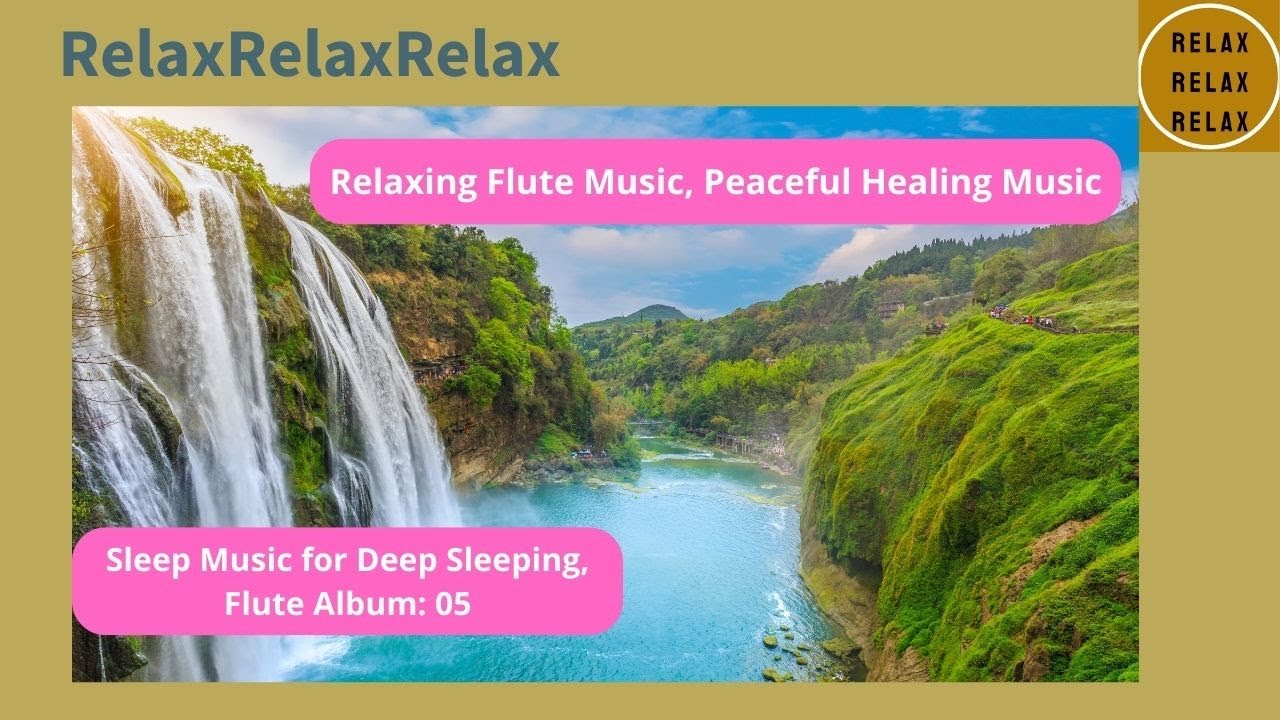 Relaxing Flute Music, Peaceful Healing Music, Sleep Music for Deep