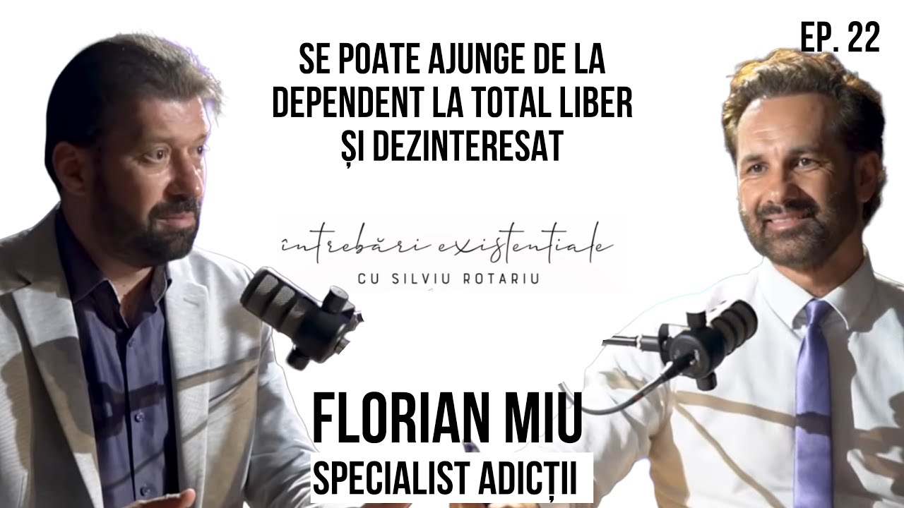 Se poate! De la dependent la total liber și dezinteresat de adicții | Specialist Florian Miu