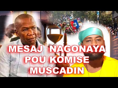 MEN MESAJ NAGONAYA POU KOMISE MUSCADI SOU DOSYE ELKSYON AN