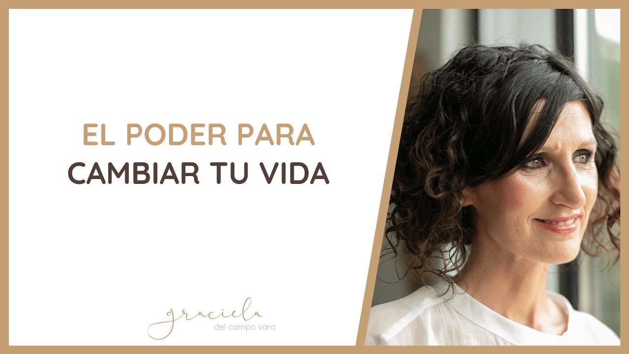 El poder para cambiar tu vida 😊 - YouTube