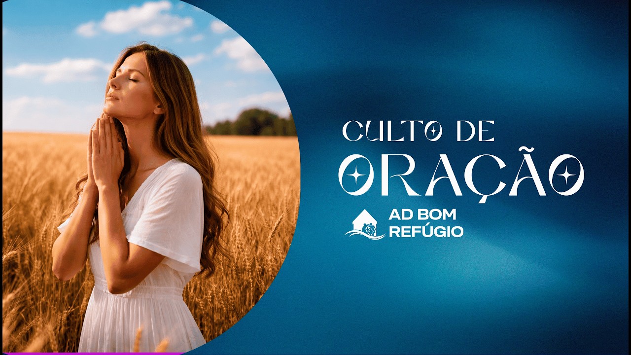 AD Bom Refúgio - Culto de Oração - DCa. KRISSIA ALEIXO  -  02/03/2026