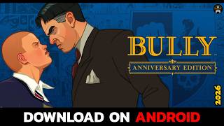 Cara Mengunduh dan Menginstal Bully: Anniversary Edition di Android (2026)? screenshot 3