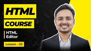 HTML editor | HTML Tutorial For Beginners | Lesson - 02