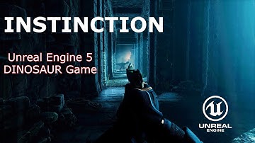 Unreal Engine 5 - Instinction DINOSAUR Game - (Narration) - New Trailer Coming June 10 2023