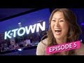 K-Town S1, Ep. 5 of 10: "The Rules of Booking"