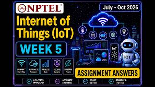 NPTEL Internet of Things (IoT) | Week 5 Assignment Answers 2026 | Accurate Answers | #iot