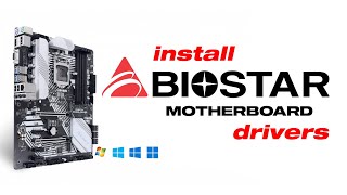 How To Download & Install Biostar Motherboard Drivers Windows 11 10 8 7