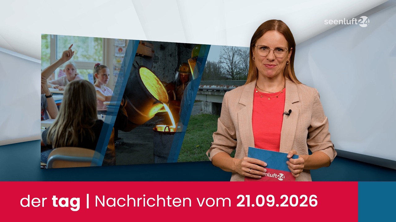 der tag | Die Nachrichten vom 21.09.2026