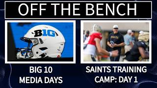 OTB | New Orleans Saints Training Camp: Day 1 | Big 10 Media Days