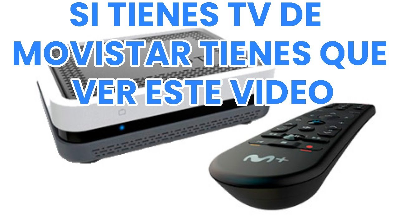 ESTO ES TODO LO QUE DEBES SABER SI TIENES MOVISTAR TV PARA SACARLO EL MAXIMO RENDIMIENTO DE TU TV