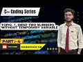 C++ Program 7 | Swap Two Numbers Without Using Temp Variable | Beginner Friendly Logic